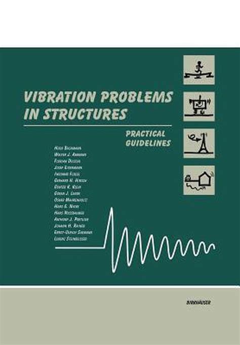 Vibration Problems in Structures Practical Guidelines 1st Edition PDF